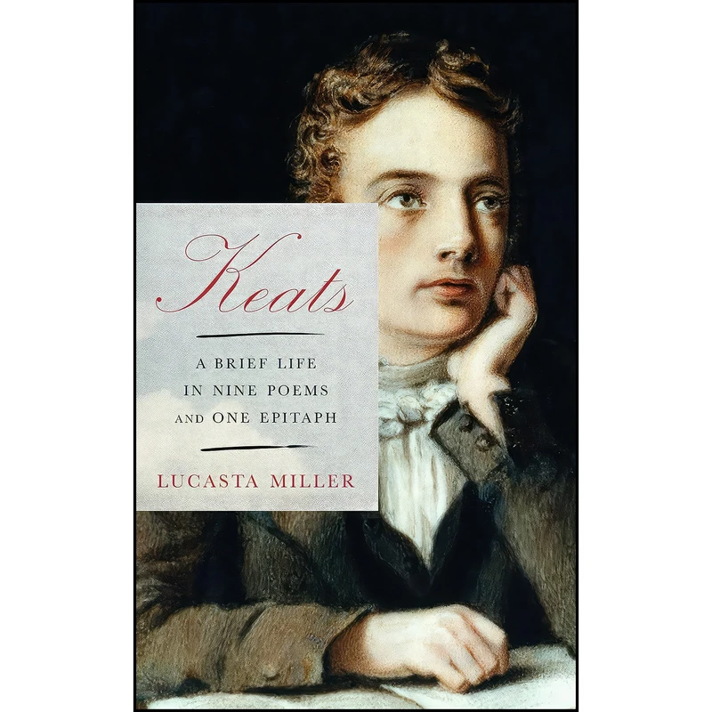 کتاب Keats اثر Lucasta Miller انتشارات Knopf