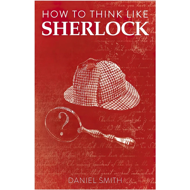 کتاب How to Think Like Sherlock 1 اثر Daniel Smith انتشارات Michael OMara