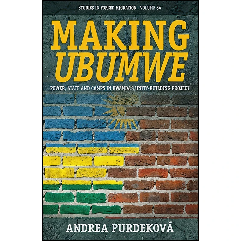 کتاب Making Ubumwe اثر Andrea Purdekov&aacute; انتشارات Berghahn Books