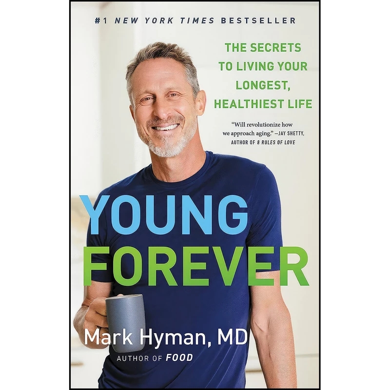 کتاب Young Forever اثر Mark Hyman M.D. انتشارات Little, Brown Spark
