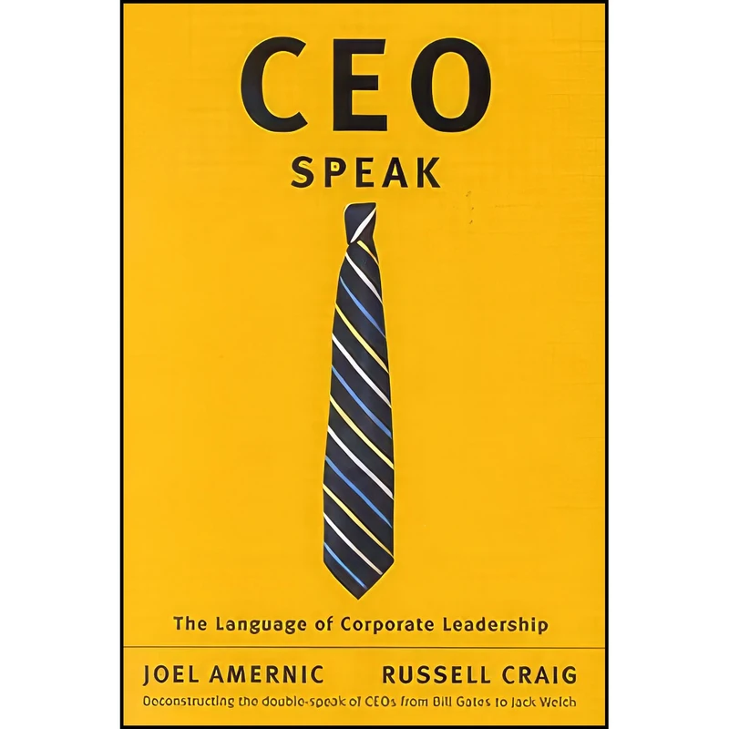 کتاب CEO-Speak اثر Joel Amernic and Russell Craig انتشارات McGill-Queens University Press