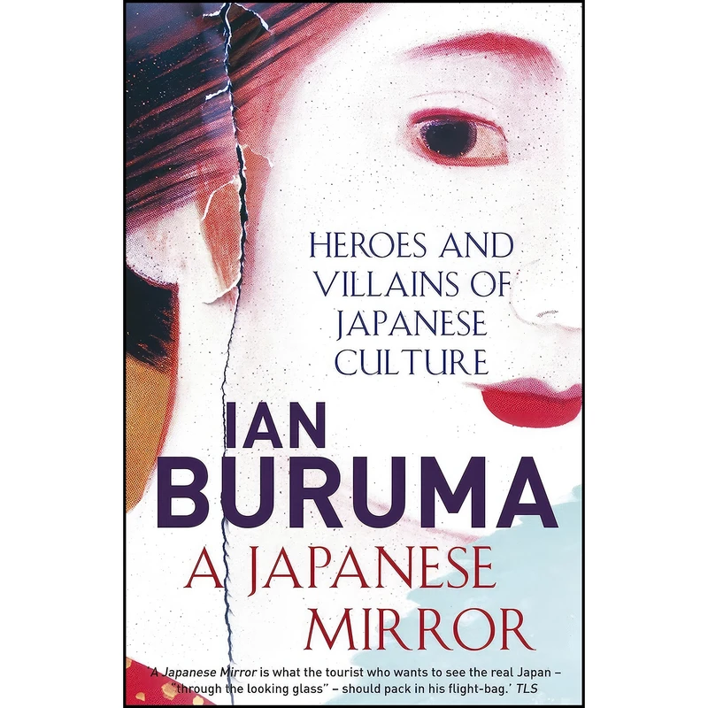 کتاب A Japanese Mirror اثر Ian Buruma انتشارات Atlantic Books