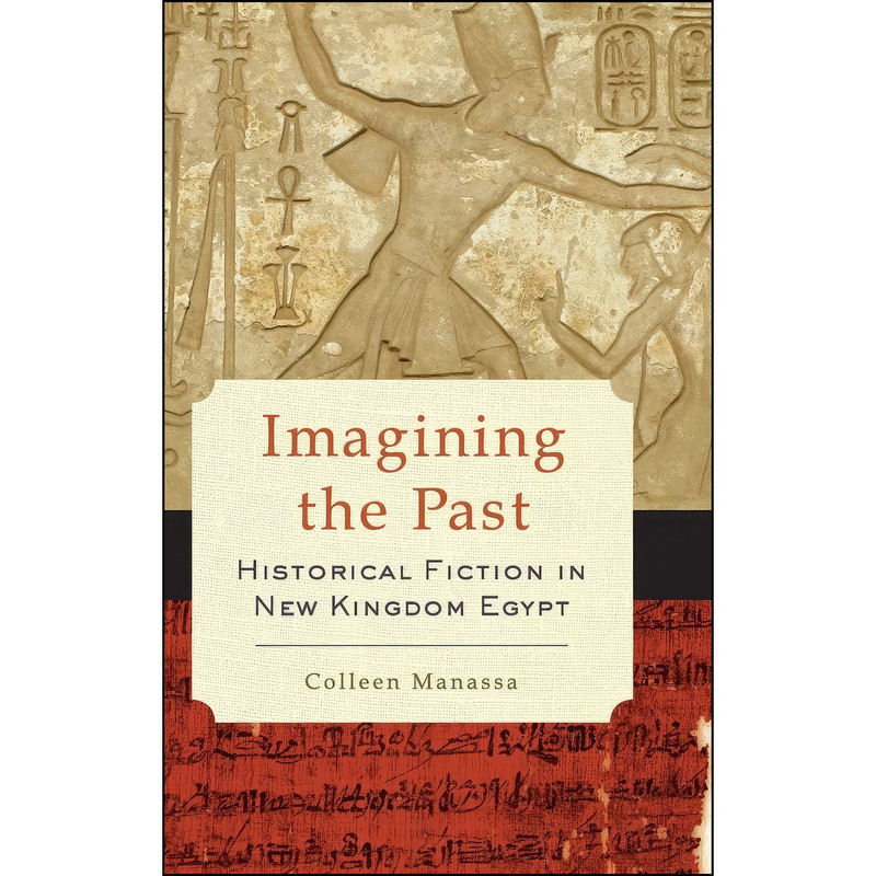 کتاب Imagining the Past اثر Colleen Manassa and Colleen Manassa انتشارات Oxford University Press