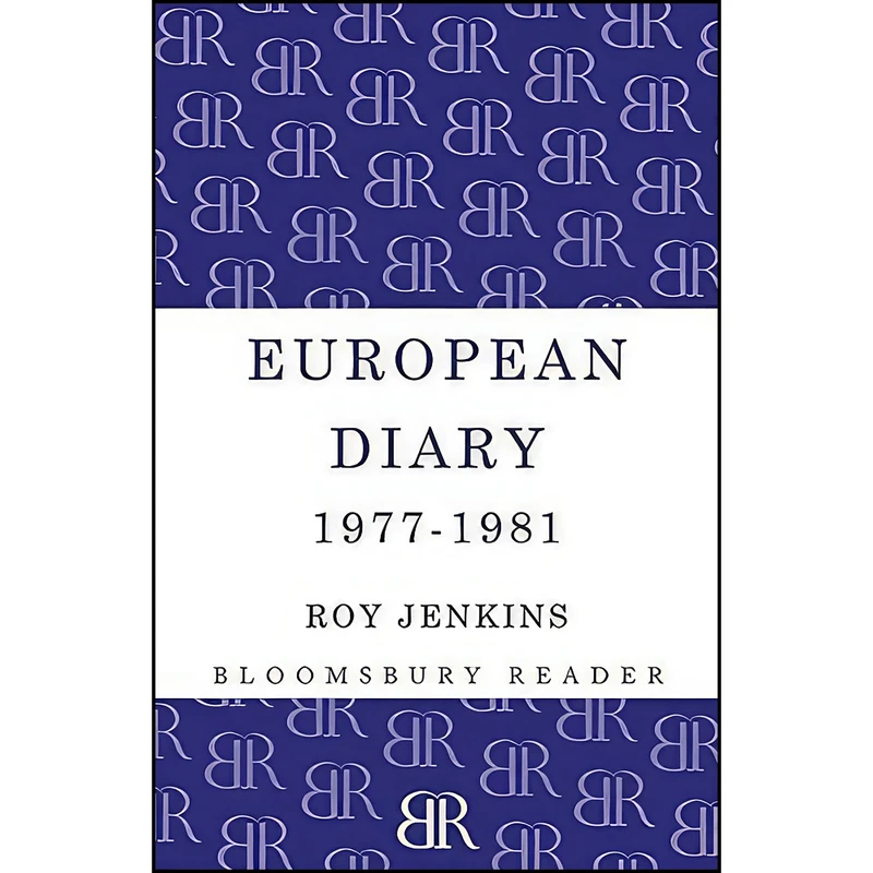 کتاب European Diary, 1977-1981 اثر Roy Jenkins انتشارات Bloomsbury Reader