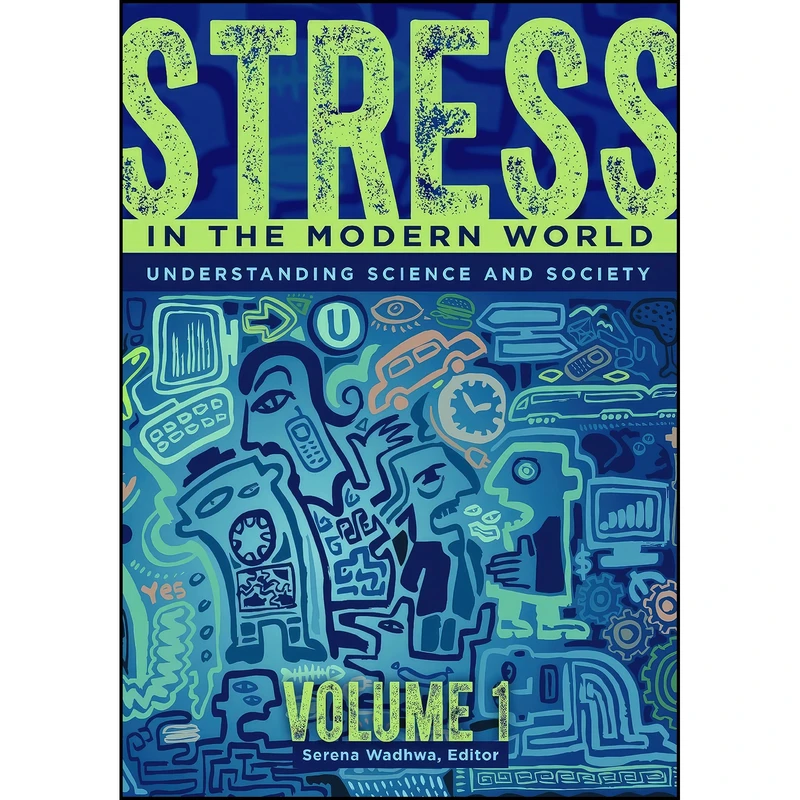 کتاب Stress in the Modern World اثر Serena Wadhwa انتشارات Greenwood