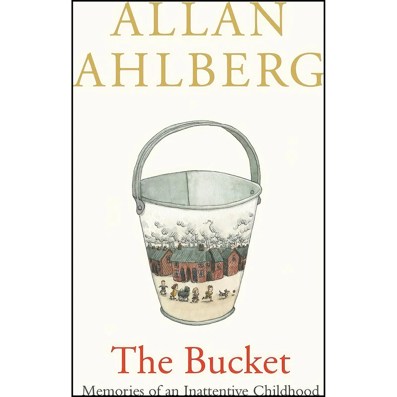 کتاب The Bucket اثر Allan Ahlberg انتشارات Viking