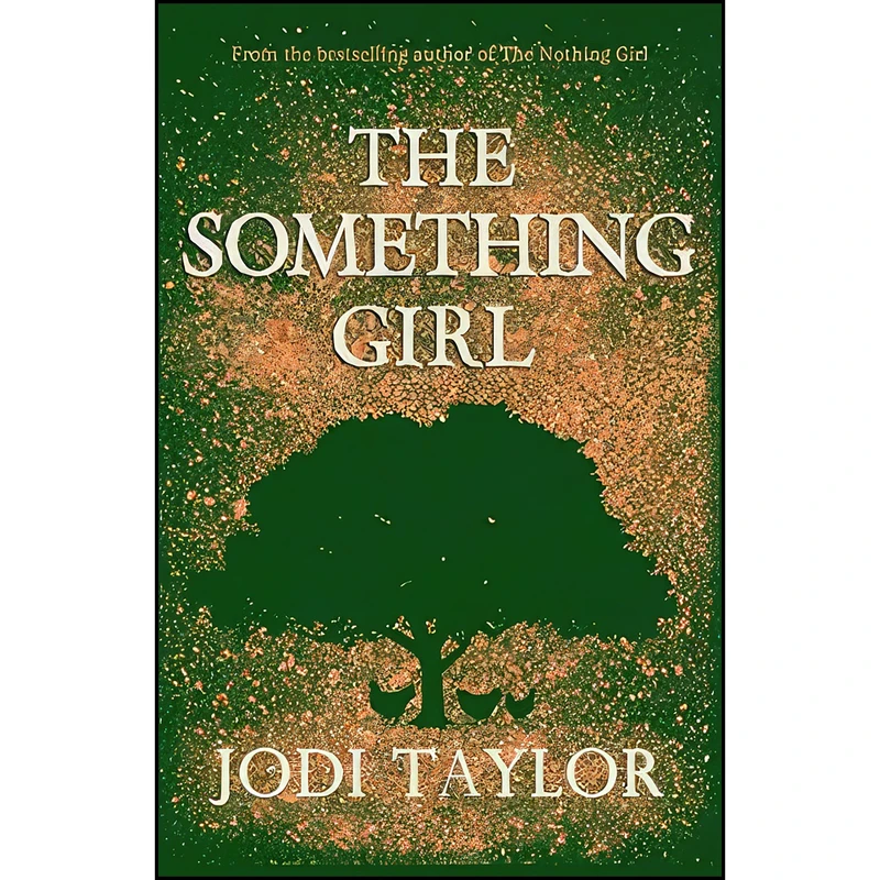 کتاب The Something Girl  اثر Jodi Taylor انتشارات تازه ها