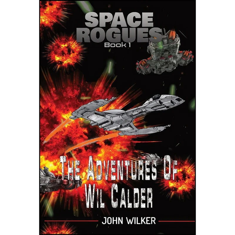 کتاب Adventures of Wil Calder  اثر John Wilker انتشارات Rogue Publishing