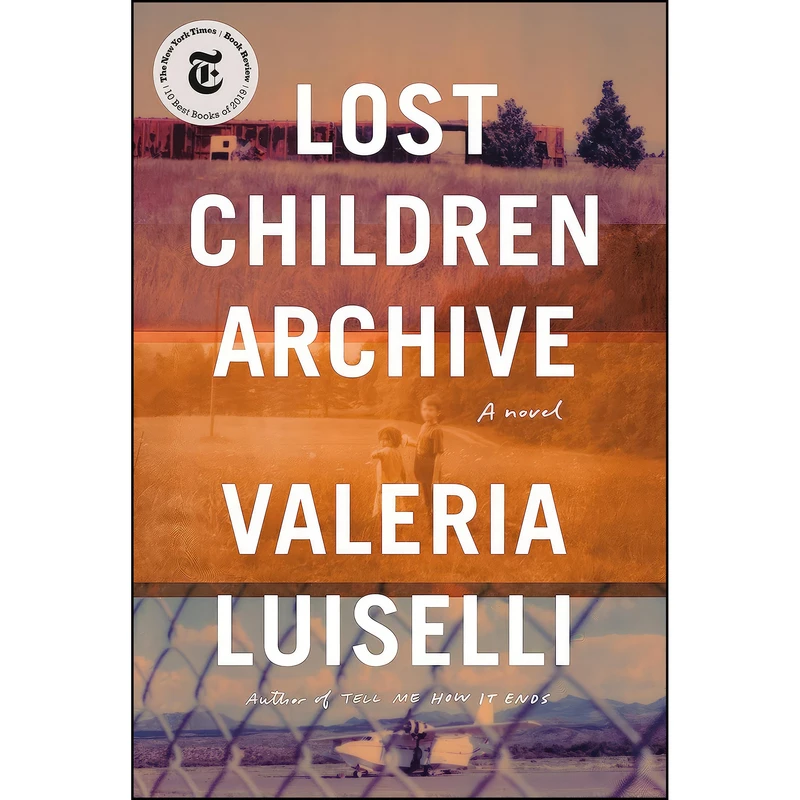 کتاب Lost Children Archive اثر Valeria Luiselli انتشارات Knopf