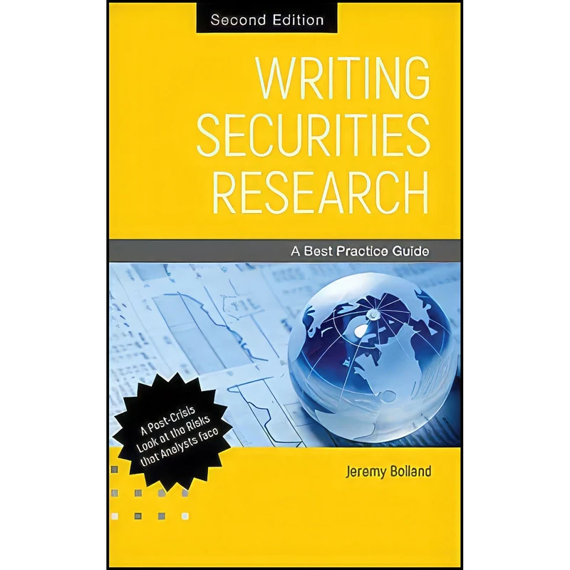 کتاب Writing Securities Research اثر Jeremy F. Bolland انتشارات Wiley