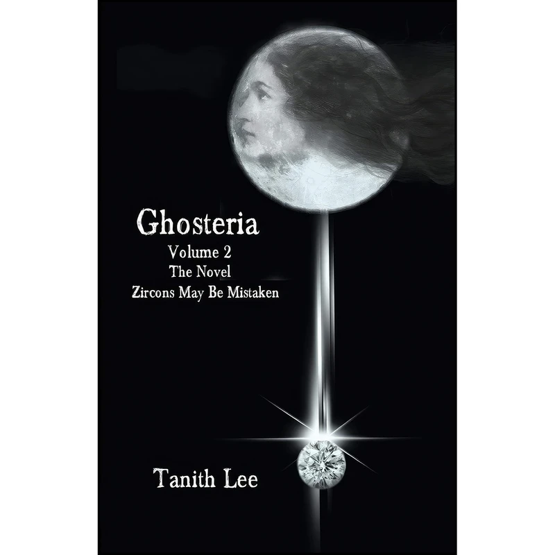 کتاب Ghosteria 2 اثر Tanith Lee انتشارات Immanion Press