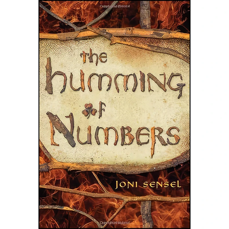 کتاب The Humming of Numbers اثر Joni Sensel انتشارات Henry Holt and Co. 