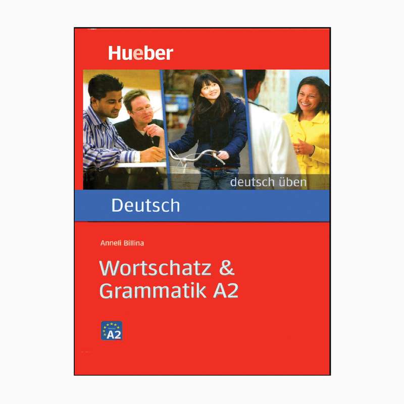کتاب Wortschatz & Grammatik A2 اثر جمعی از نویسندگان انتشارات هوبر کتاب Wortschatz & Grammatik A2 اثر جمعی از نویسندگان انتشارات هوبر