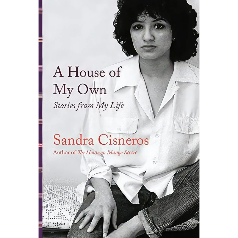 کتاب A House of My Own اثر Sandra Cisneros انتشارات Knopf