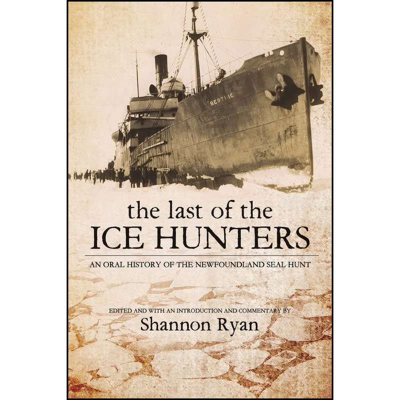 کتاب The Last of the Ice Hunters اثر Shannon Ryan انتشارات Flanker Press