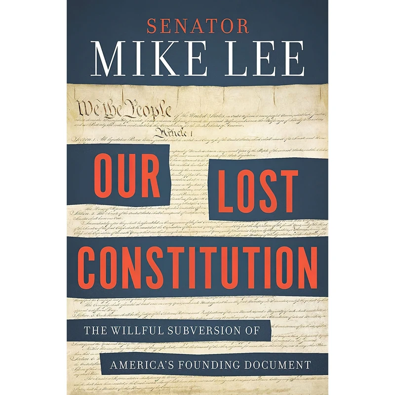 کتاب Our Lost Constitution اثر Mike Lee انتشارات Sentinel