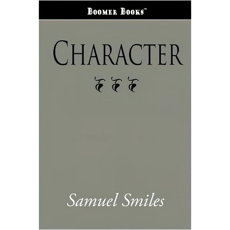 کتاب Character اثر Samuel Smiles انتشارات Boomer Books