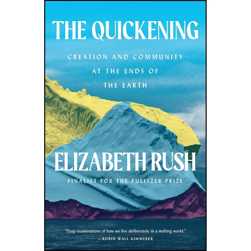 کتاب The Quickening اثر Elizabeth Rush انتشارات Milkweed Editions