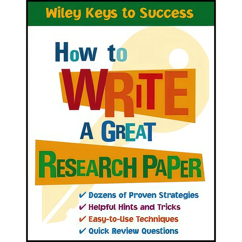 کتاب How to Write a Great Research Paper اثر Book Builders and Beverly Chin انتشارات Jossey-Bass