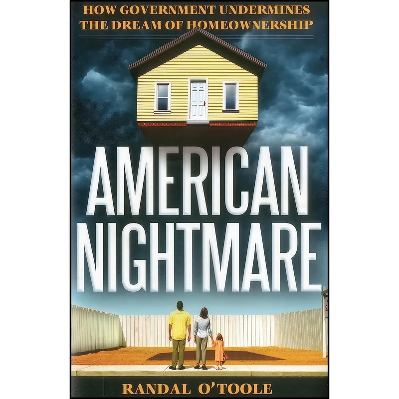کتاب American Nightmare اثر Randal O Toole انتشارات Cato Institute