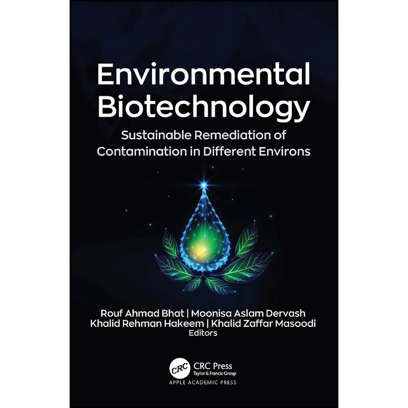 کتاب Environmental Biotechnology اثر جمعي از نويسندگان انتشارات Apple Academic Press
