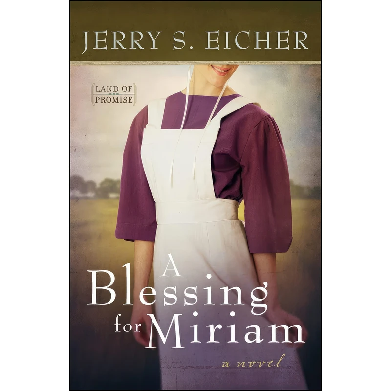 کتاب A Blessing for Miriam  اثر Jerry S. Eicher انتشارات Harvest House Publishers