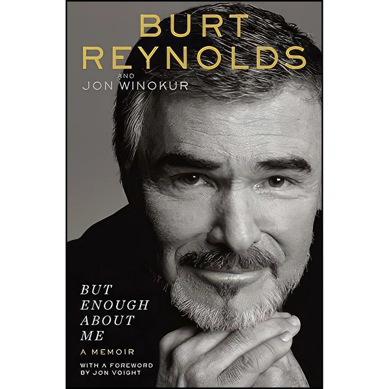 کتاب But Enough About Me اثر Burt Reynolds and Jon Winokur انتشارات G.P. Putnams Sons