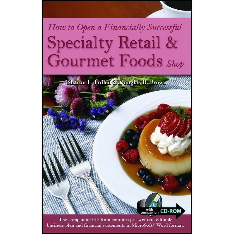 کتاب How to Open a Financially Successful Specialty Retail   Gourmet Foods Shop اثر Sharon Fullen and Douglas R. Brown انتشارات Atlantic Publishing Group Inc.