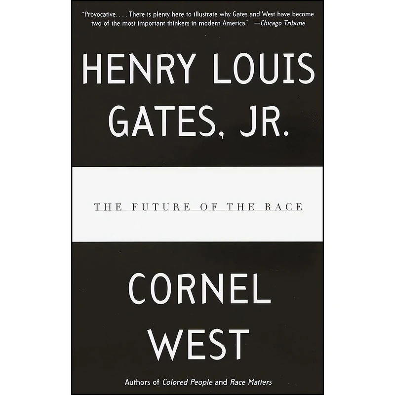 کتاب The Future of the Race اثر Henry Louis Gates Jr. and Cornel West انتشارات Vintage
