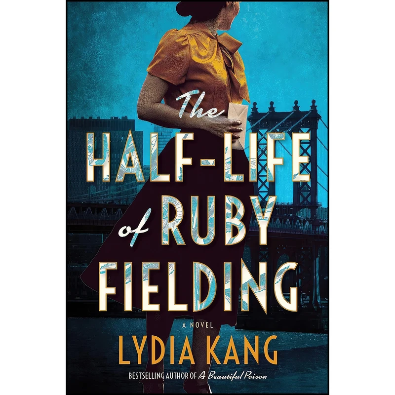 کتاب The Half-Life of Ruby Fielding اثر Lydia Kang انتشارات تازه ها