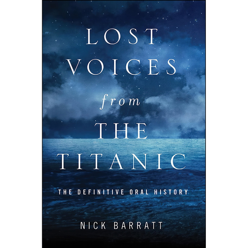 کتاب Lost Voices from the Titanic اثر Nick Barratt انتشارات St. Martin's Press