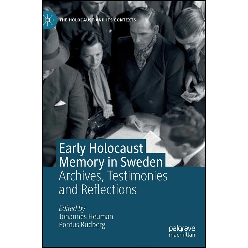 کتاب Early Holocaust Memory in Sweden اثر Johannes Heuman and Pontus Rudberg انتشارات Palgrave Macmillan