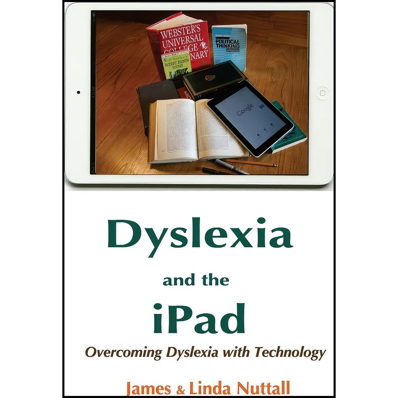کتاب Dyslexia and the iPad اثر James Nuttall and Linda Nuttall انتشارات بله