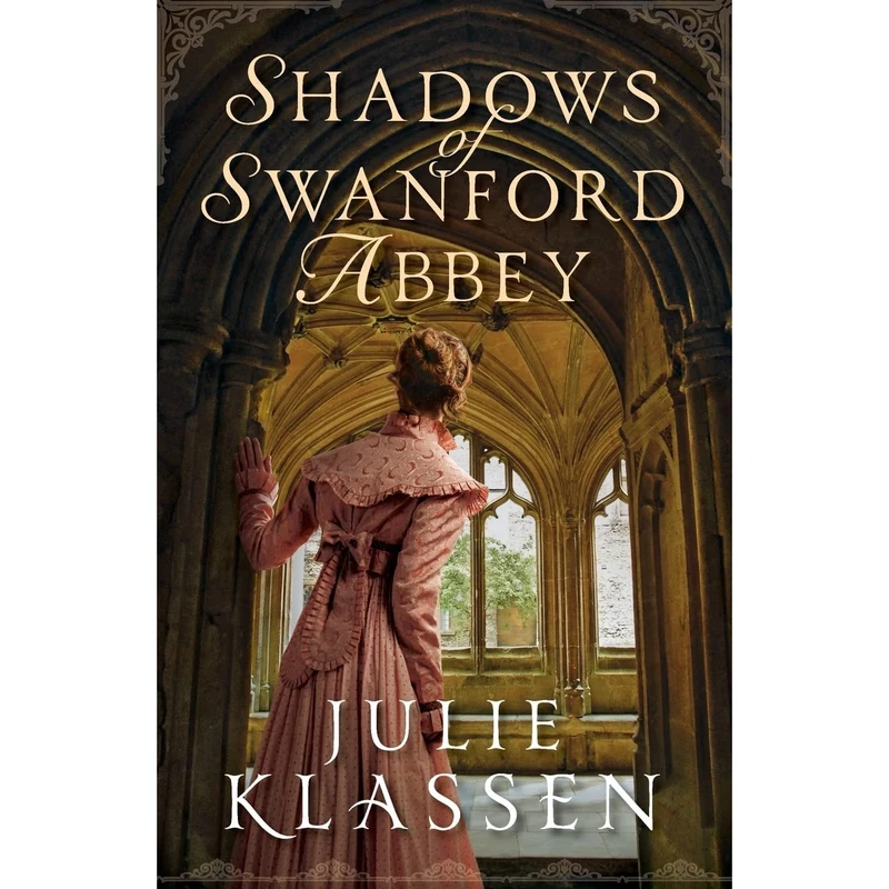 کتاب Shadows of Swanford Abbey اثر Julie Klassen انتشارات Bethany House Publishers