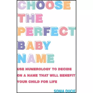 کتاب Choose the Perfect Baby Name اثر Sonia Ducie انتشارات Sterling Publishing