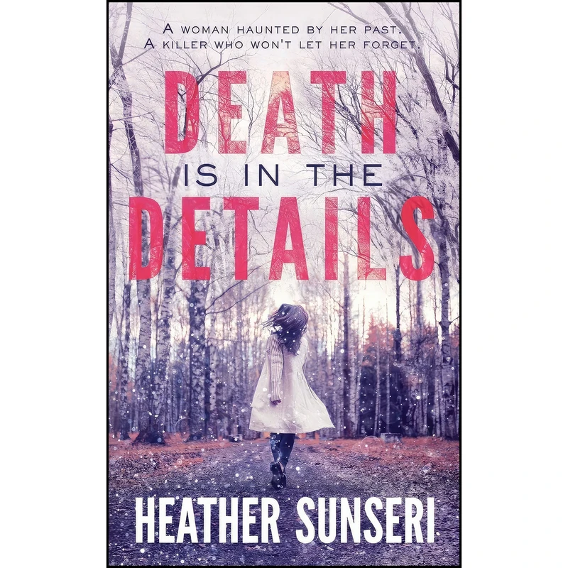 کتاب Death is in the Details  اثر Heather Sunseri انتشارات تازه ها