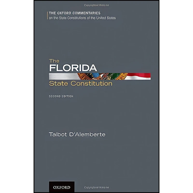 کتاب The Florida State Constitution  اثر Talbot DAlemberte انتشارات Oxford University Press 