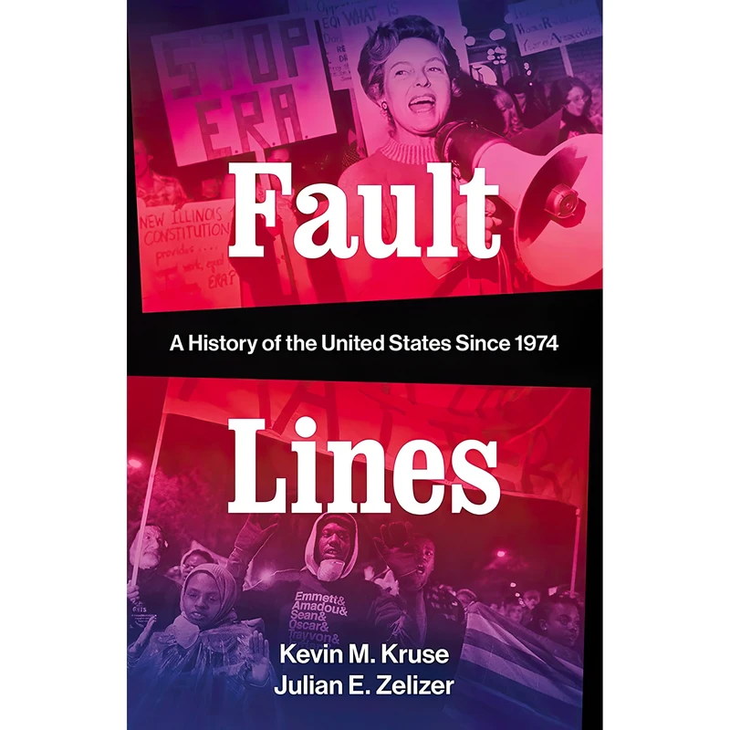 کتاب Fault Lines اثر Kevin M. Kruse and Julian E. Zelizer انتشارات W. W. Norton & Company