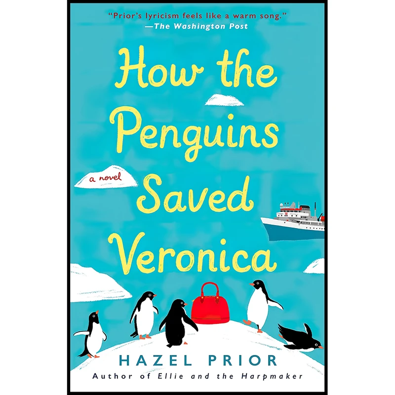 کتاب How the Penguins Saved Veronica اثر Hazel Prior انتشارات Berkley