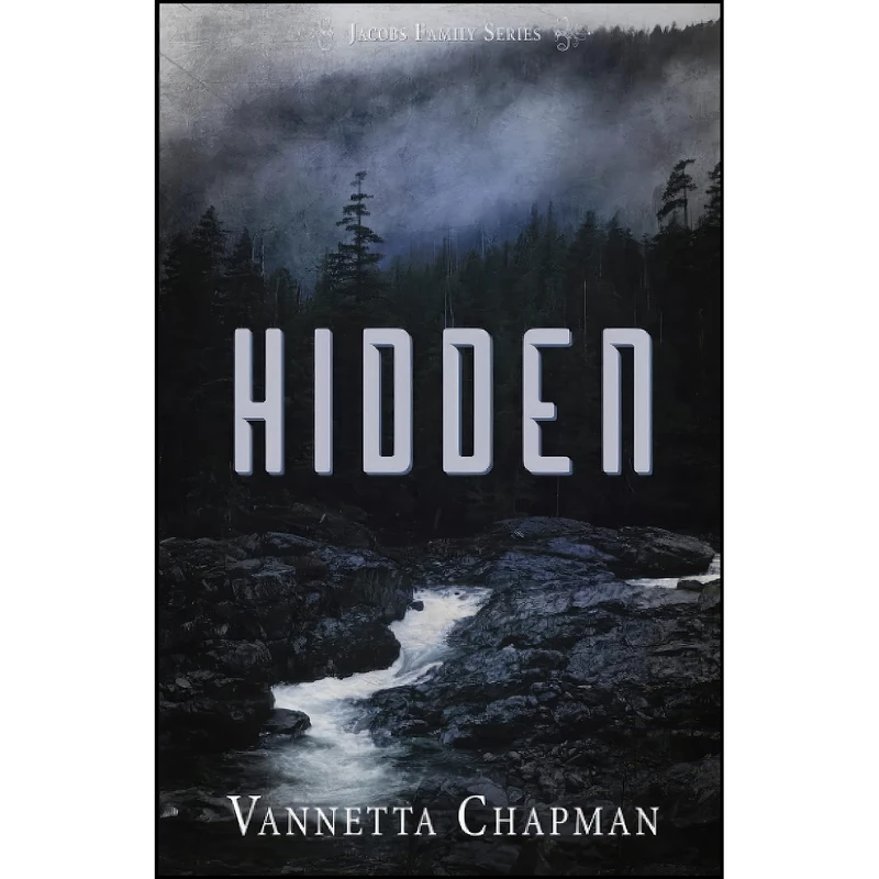 کتاب Hidden  اثر Vannetta Chapman انتشارات تازه ها
