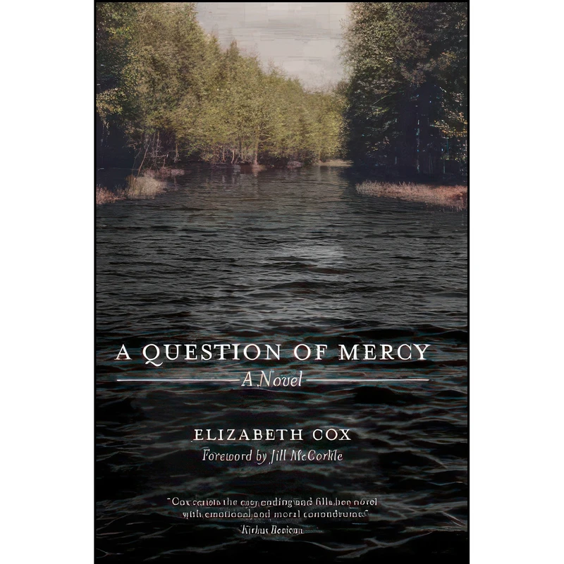 کتاب A Question of Mercy  اثر Elizabeth Cox and Jill Mccorkle انتشارات University of South Carolina Press