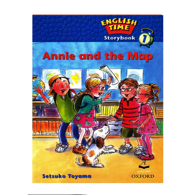 کتاب English Time Storybook 1 Annie And The Map اثر Setsuko Toyama انتشارات آرماندیس