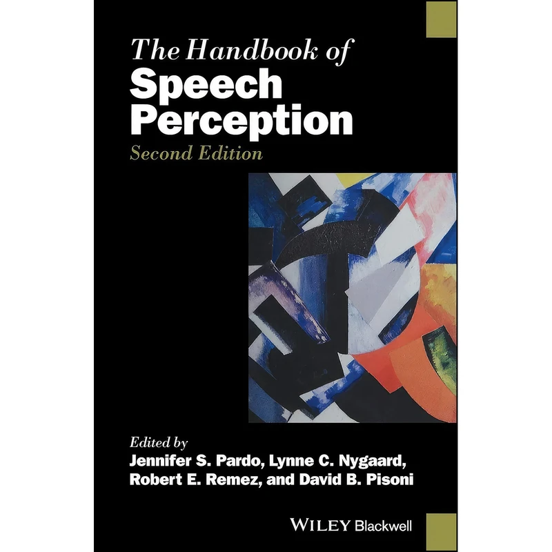 کتاب The Handbook of Speech Perception  اثر جمعي از نويسندگان انتشارات Wiley-Blackwell