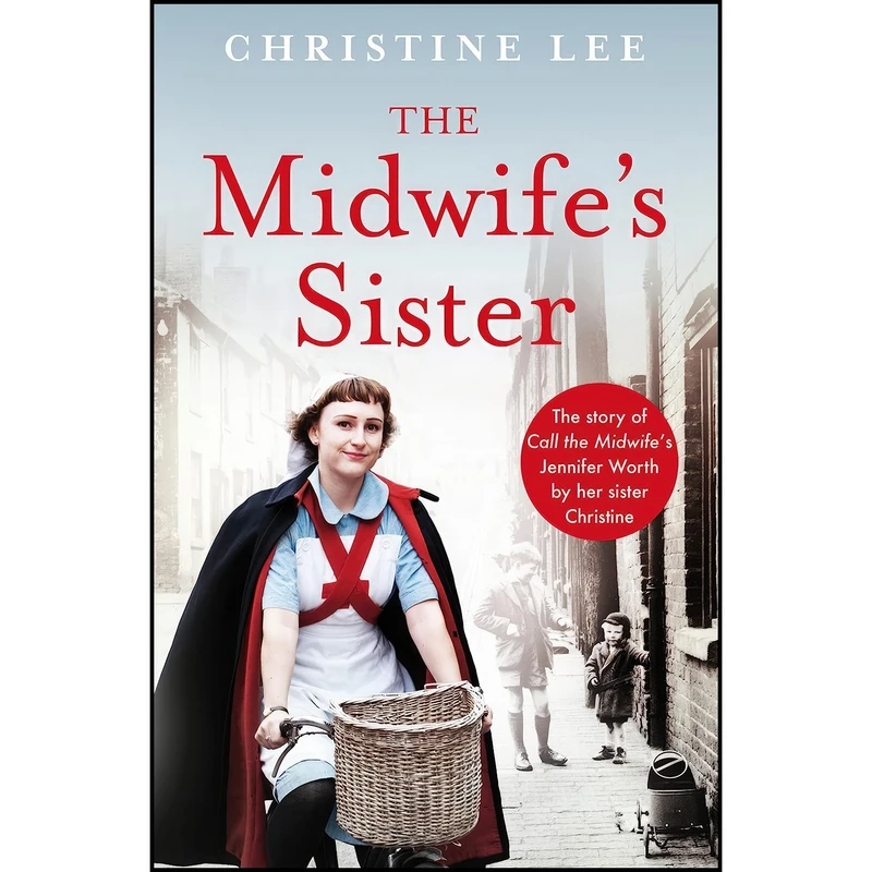 کتاب The Midwifes Sister اثر Christine Lee انتشارات Pan