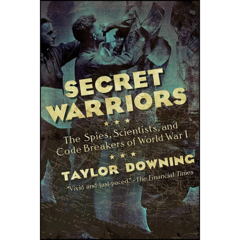کتاب Secret Warriors اثر Taylor Downing انتشارات Pegasus Books