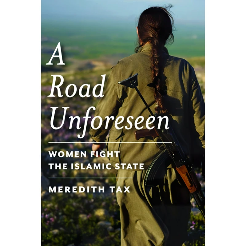 کتاب A Road Unforeseen اثر Meredith Tax انتشارات Bellevue Literary Press