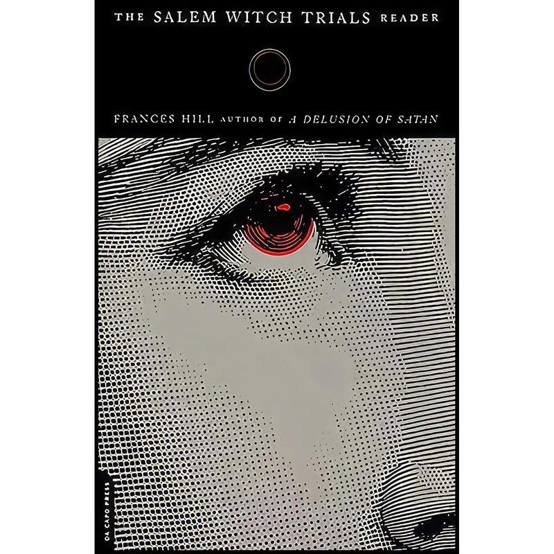 کتاب The Salem Witch Trials Reader اثر Frances Hill انتشارات تازه ها