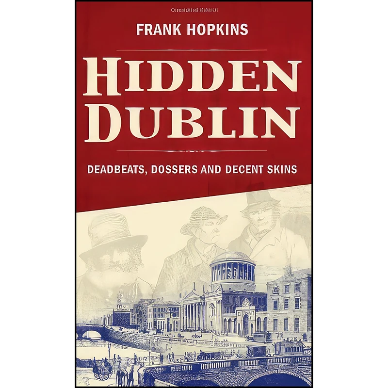 کتاب Hidden Dublin اثر Frank Hopkins انتشارات Mercier Press