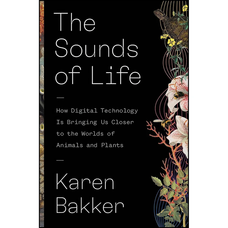 کتاب The Sounds of Life اثر Karen Bakker انتشارات Princeton University Press