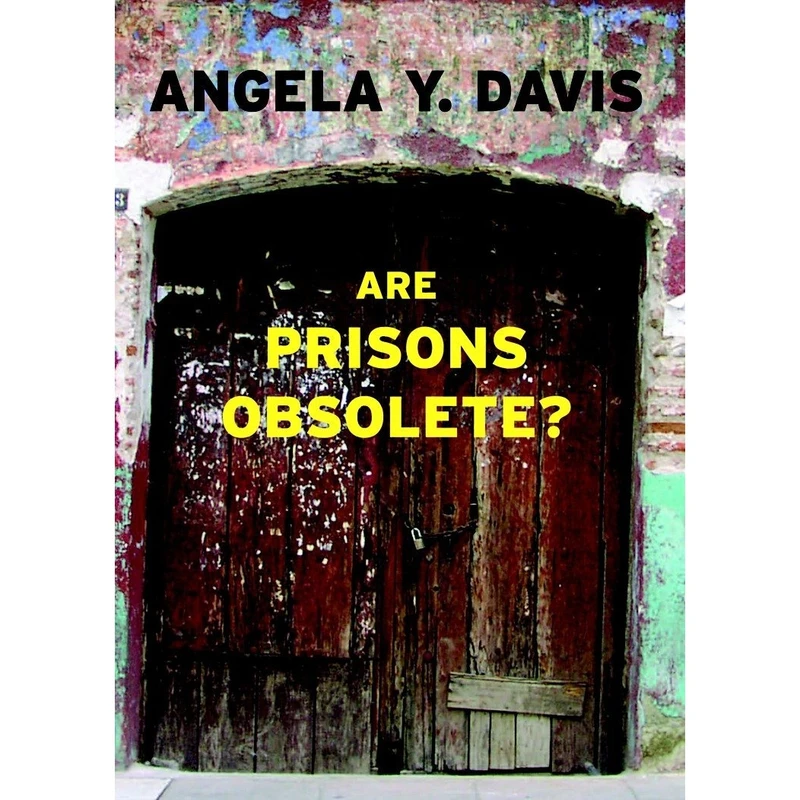 کتاب Are Prisons Obsolete? اثر Angela Y. Davis انتشارات تازه ها